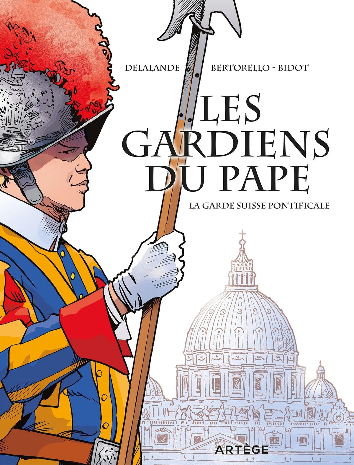 Les gardiens du pape : la garde suisse pontificale