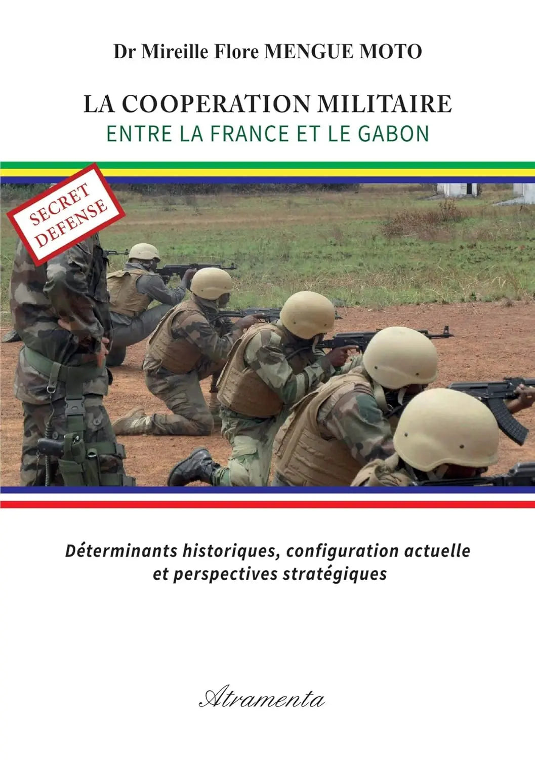 La coopération militaire entre la france et le gabon (Mireille Flore MENGUE MOTO) defense-zone.com