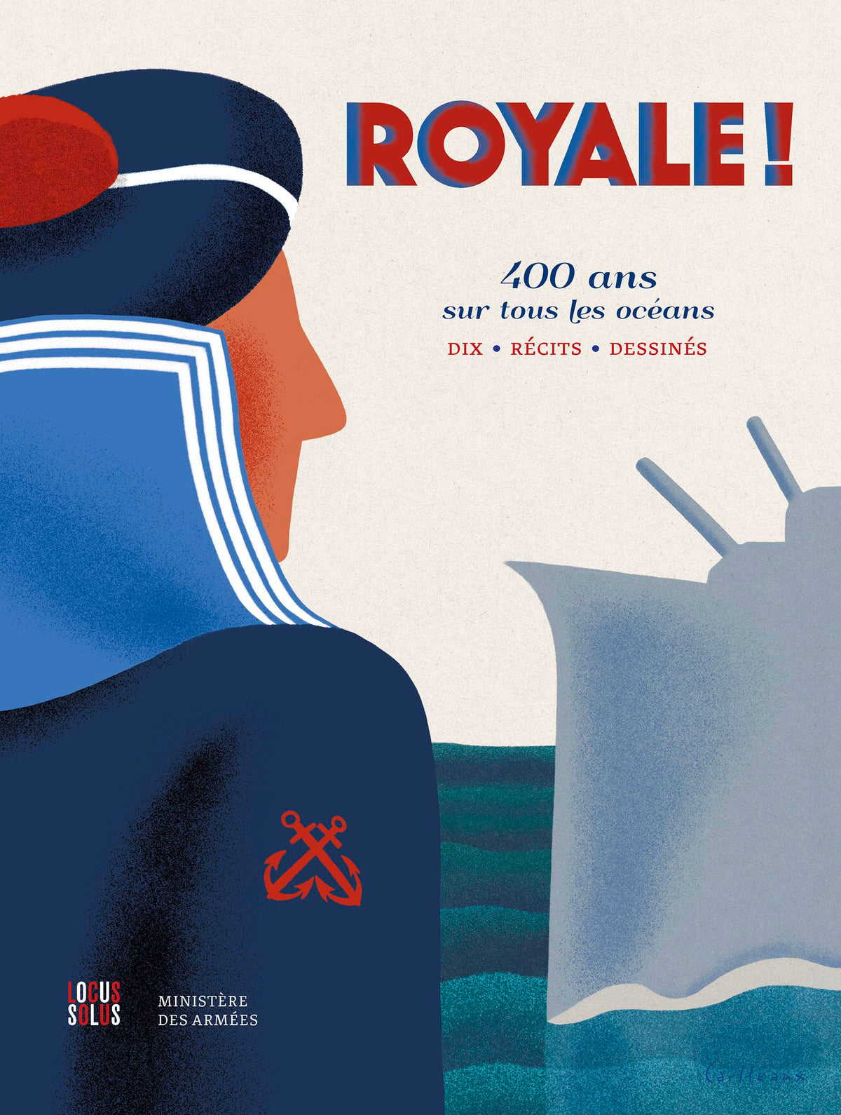 Royale ! 400 ans sur tous les océans, dix récits dessinés