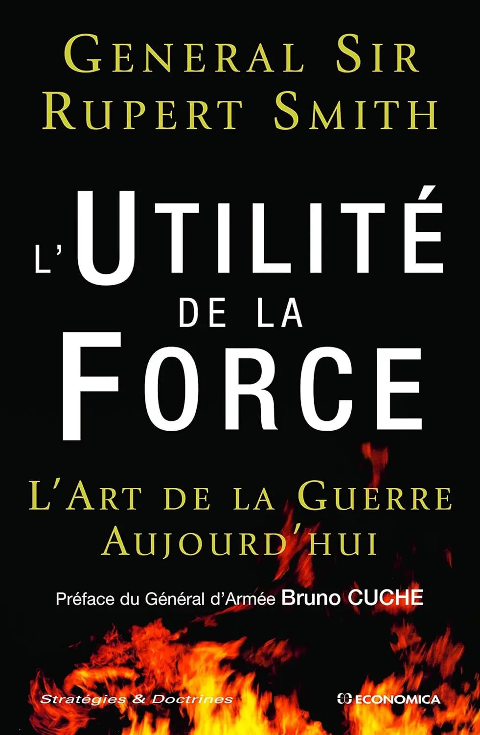 L'utilité de la force : L'art de la guerre aujourd'hui (Rupert Smith) defense-zone.com