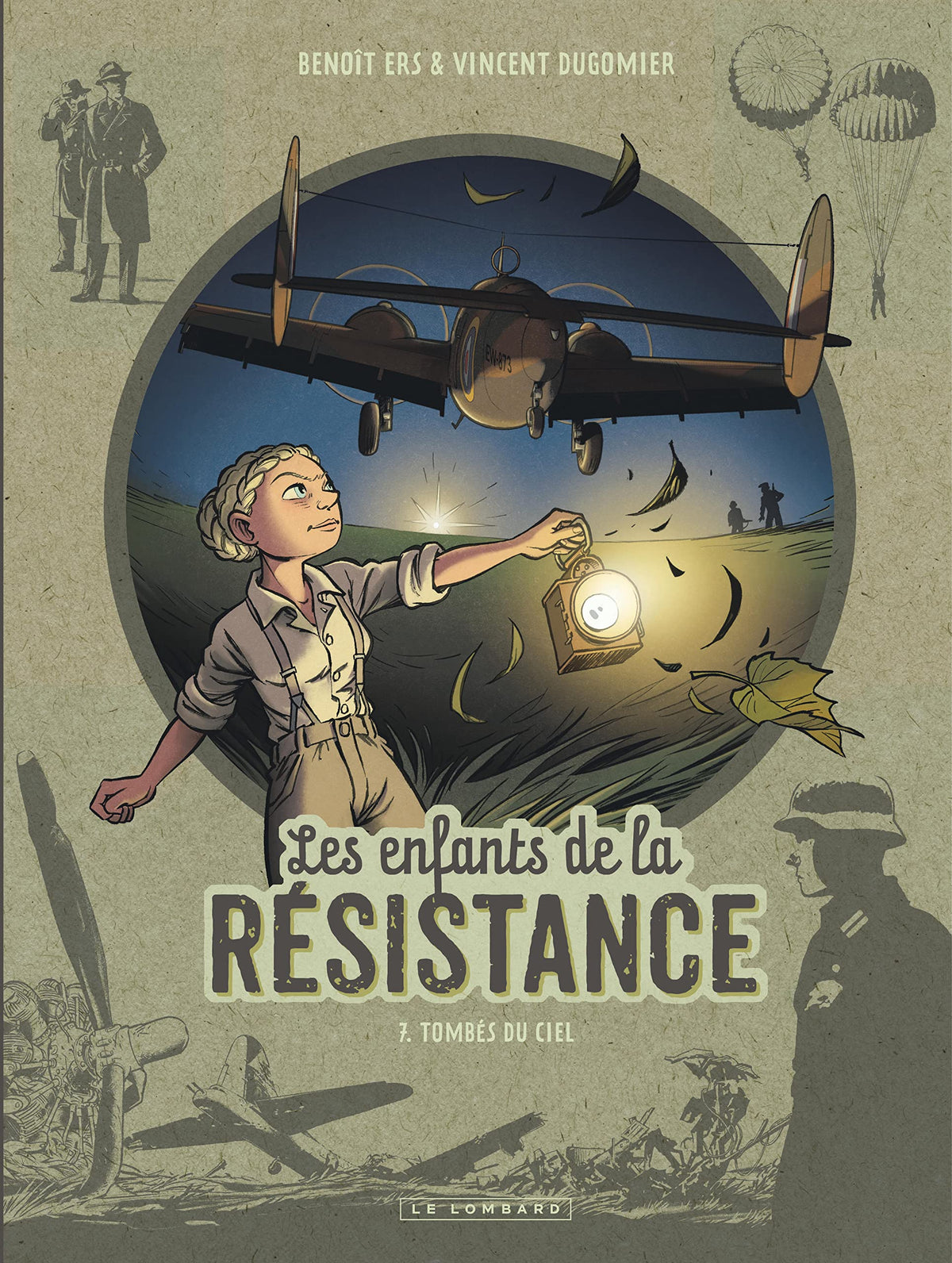 Les enfants de la Résistance, tome 7 : tombés du ciel