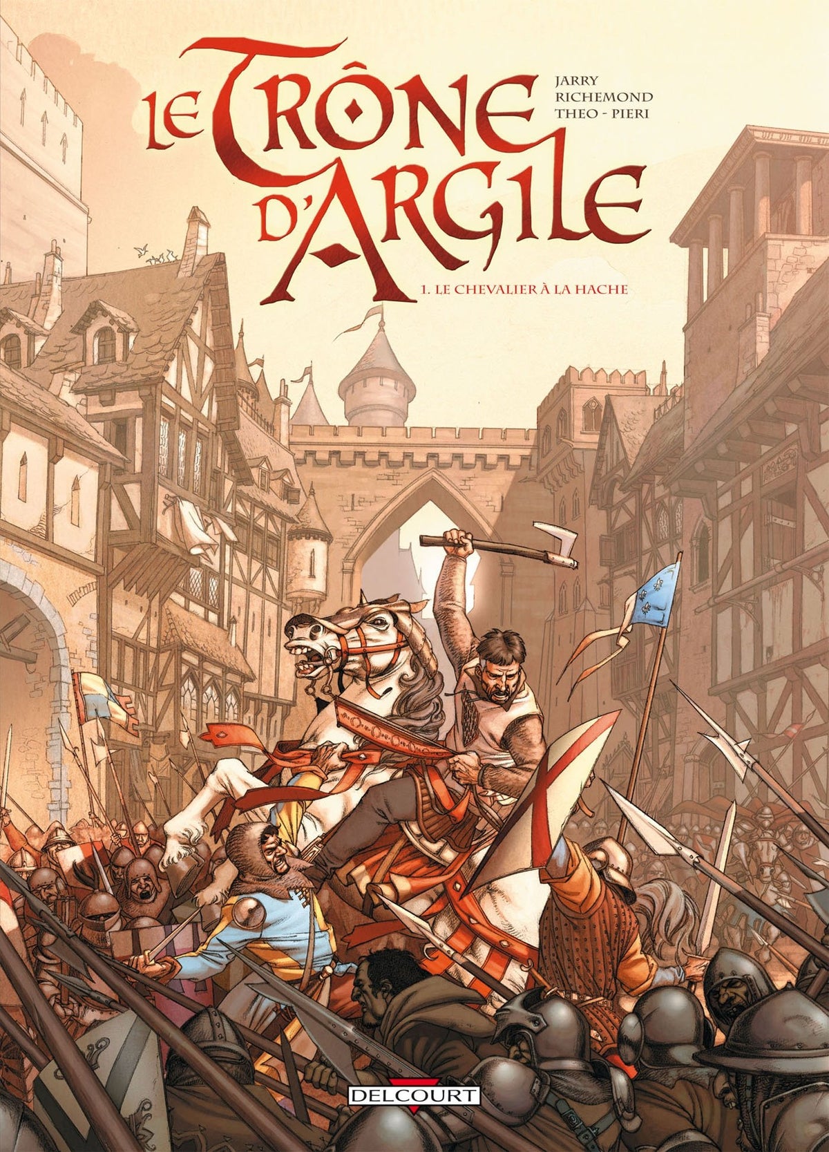 Le trône d’argile, tome 1 : le chevalier à la hache