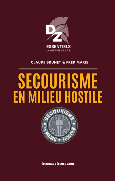 Secourisme en milieu hostile - Collection DZ Essentiels (Claude Brunet & Fred Marie)