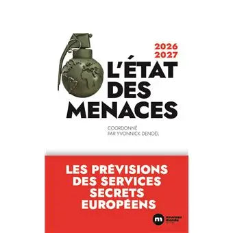 L'état des menaces: Ce que disent les services de renseignement européens (Yvonnick Denoël) Broché
