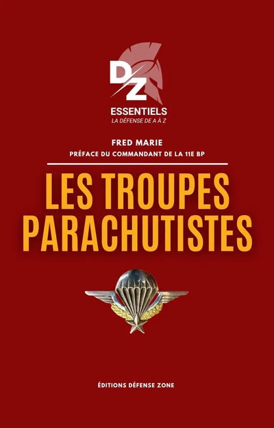 Les troupes parachutistes - Collection DZ Essentiels (Fred Marie)