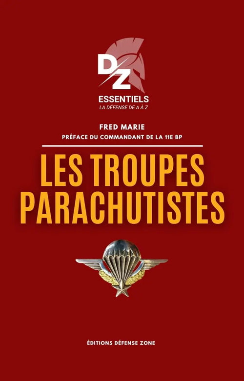 Les troupes parachutistes - Collection DZ Essentiels (Fred Marie) defense-zone.com