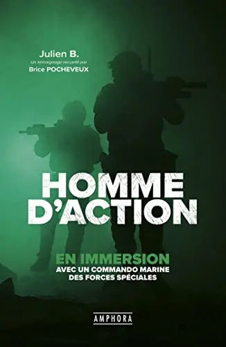 Homme d'action : Mourir ou survivre au service de la Nation (Julien B. et Brice Pocheveux) Book Hémisphères - Envoi suivi