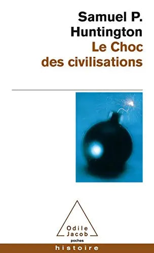 Le choc des civilisations (Samuel P. Huntington) de Samuel P. Huntington (Auteur)