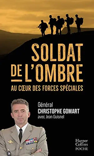 Soldat de l'ombre: Au coeur des forces spéciales (Général Christophe Gomart) Amazon