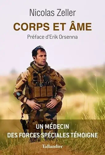 Corps et âme : un médecin des forces spéciales témoigne (Nicolas Zeller) Amazon