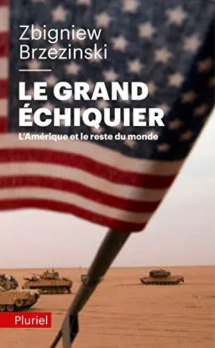 Le grand échiquier (Zbigniew Brzezinski) de Zbigniew Brzezinski (Auteur)