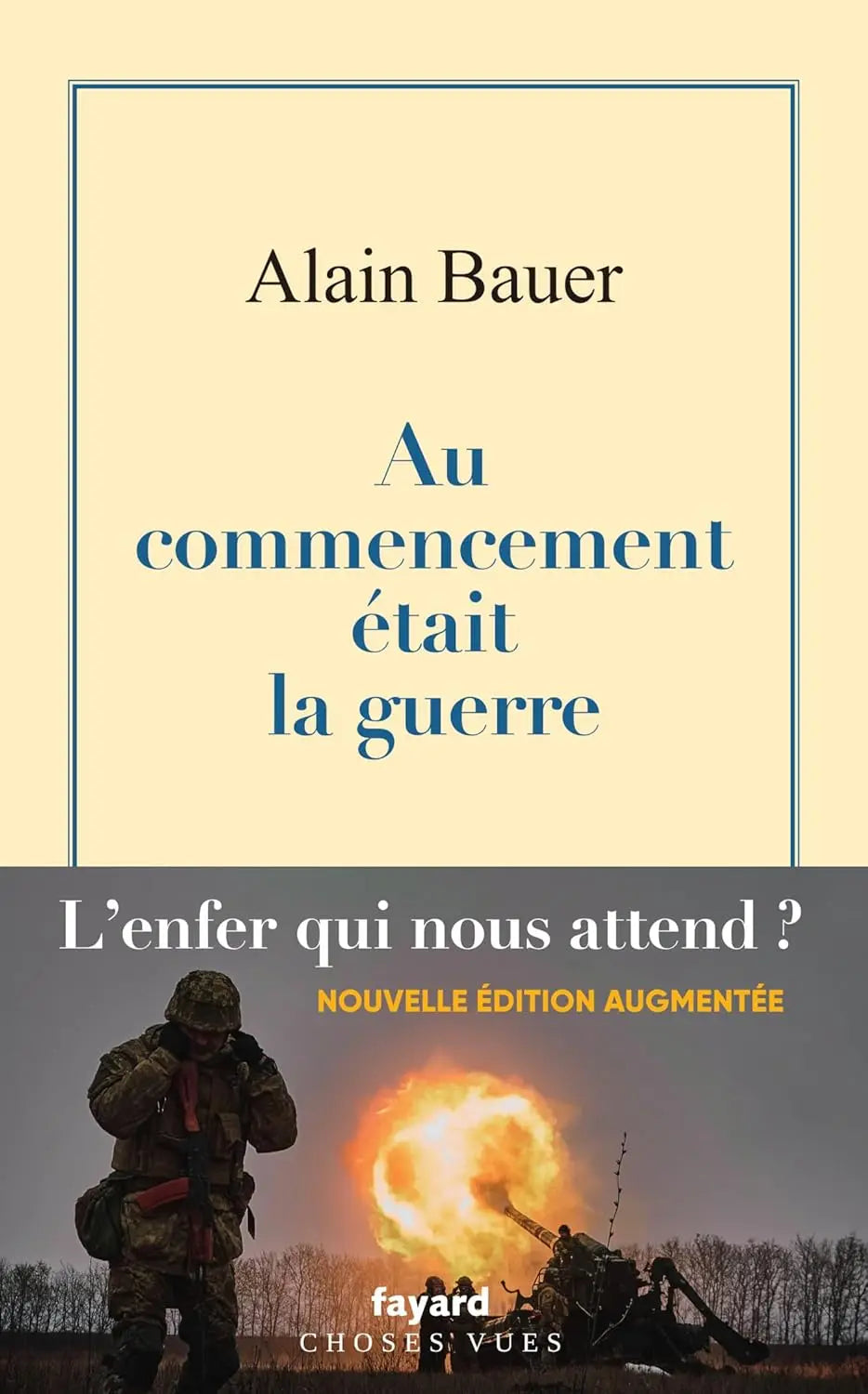 Au commencement était la guerre: La globalisation piteuse Vol.1 (Alain Bauer) defense-zone.com